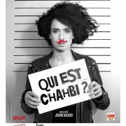 Affiche Qui est Chahbi Feux de la rampe
